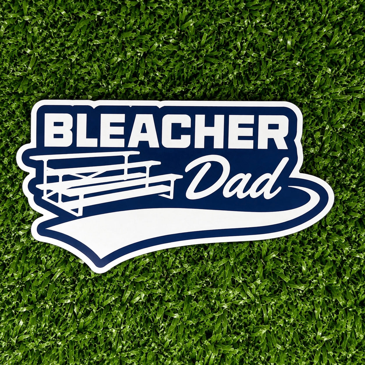 Bleacher Dad Sticker